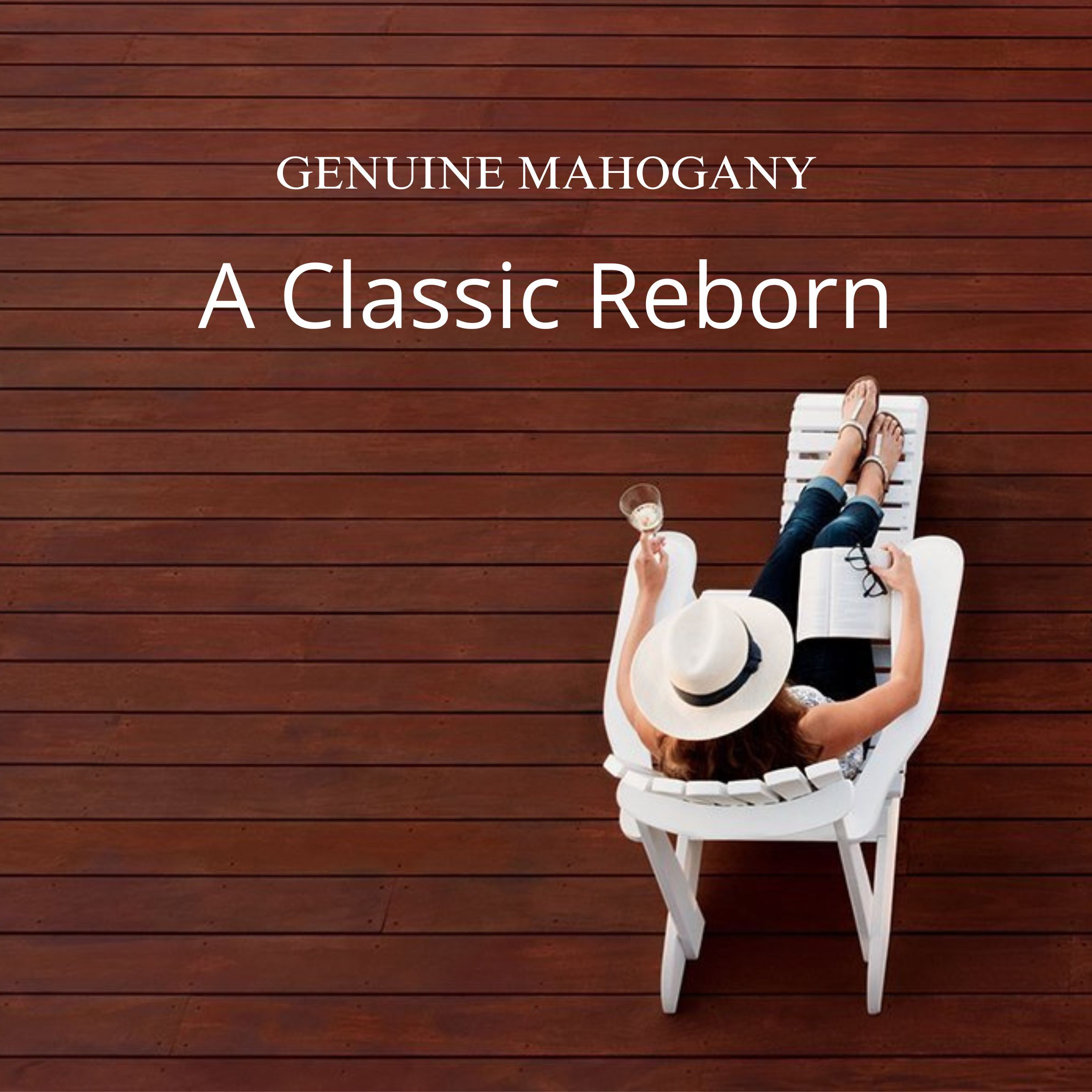 Genuine Mahogany Decking – A Classic Reborn A woman relaxes on a white lounge chair, sipping wine and reading a book on a rich, genuine mahogany deck. The premium wood planks create a warm, luxurious outdoor setting.